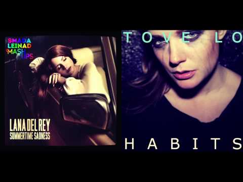 Lana Del Rey vs. Tove Lo - Summertime Habits (V2)