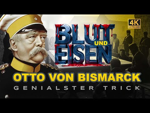 BISMARCKS GENIALSTER TRICK   Warum 'Blut und Eisen' Deutschland zur Weltmacht machte!