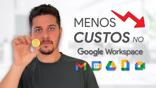 Como CORTAR CUSTOS no Google Workspace da sua empresa (2026)