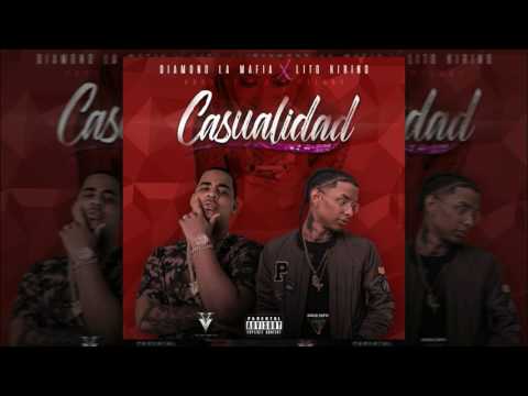 Casualidad - Diamond La Mafia X Lito Kirino