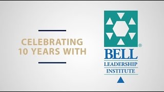 Celebrating 10 Year Anniversary of Bell Leadership Institute Partnership