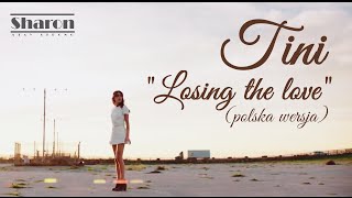 Sharon - Tracimy miłość (TINI - Losing the love - polska wersja)