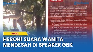 Download lagu Heboh, Suara Wanita Mendesah Sedang Hubungan Intim di Speaker GBK, Ini Kata Manajemen mp3 Download lagu Heboh, Suara Wanita Mendesah Sedang Hubungan Intim di Speaker GBK, Ini Kata Manajemen mp3