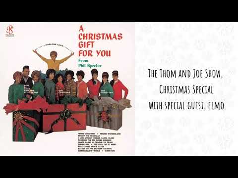 The Thom & Joe (and Elmo) Show Christmas Special: A Christmas Gift for You from Phil Spector (1963)
