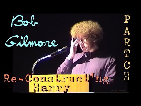 HARRY PARTCH - Bob Gilmore - Reconstructing Harry (Biographer)