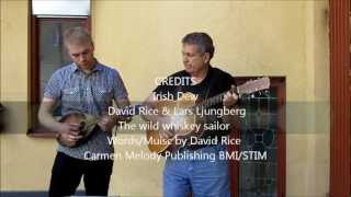 David Rice / Irish Dew The wild whisky sailor!