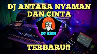 Download lagu DJ ANTARA NYAMAN DAN CINTA TERBARU-VIRAL TIKTOK mp3