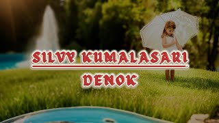 Download lagu Silvy Kumalasari - Denok (LIRIK) mp3