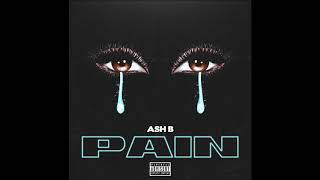 Ash B - Pain