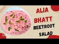 Alia Bhatt's Beetroot Salad | Beetroot Raita | Healthy Recipe