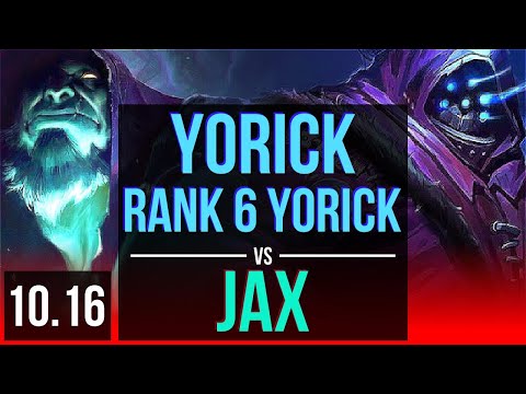 YORICK vs JAX (TOP) | Rank 6 Yorick, 1600+ games, 1.3M mastery points | EUW Grandmaster | v10.16