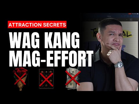 Hindi gagana ang EFFORTS mo sa BABAE (THE TRUTH ABOUT FEMALE ATTRACTION)