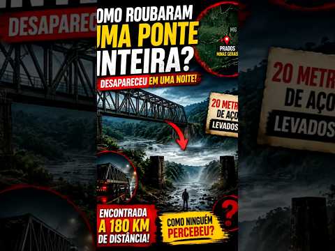 🚨 A Ponte Inteira Sumiu! 😳 O Mistério Que Chocou o Brasil 🇧🇷 #Shorts #Mistério #Brasil #Curiosidades