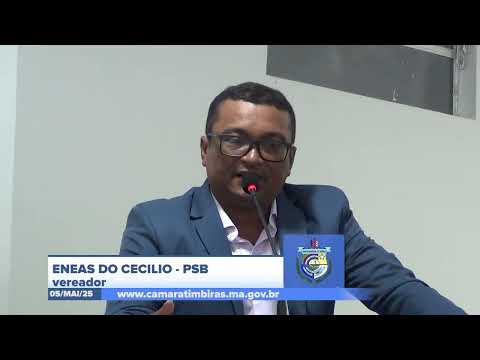  SESSÃO DIA 05/05/2025 – I PRONUNCIAMENTO DO VEREADOR ENEAS DO CECÍLIO