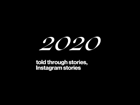 2020 - A Year Of Instagram Stories