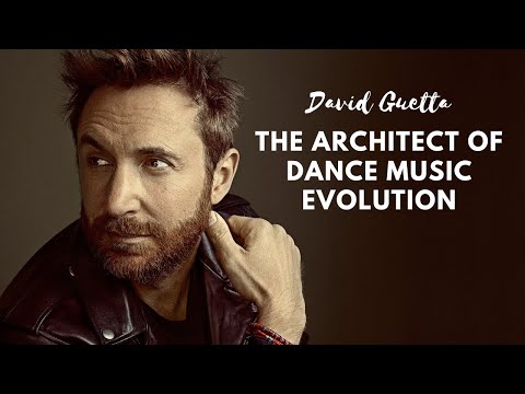 David Guetta The Architect of Dance Music Evolution