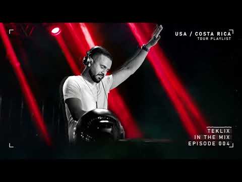Teklix | In The Mix | Episode #004 | New York, Philadelphia, San Jose  | Tour Playlist | 2 Hour Mix