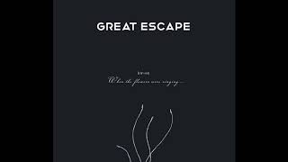 KWOON - GREAT ESCAPE w Lyrics (Official Audio)