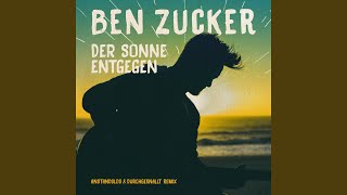 Der Sonne entgegen (Anstandslos &amp; Durchgeknallt Remix)