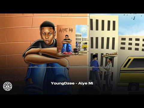 YoungDzee - Aiye Mi (Official Audio)