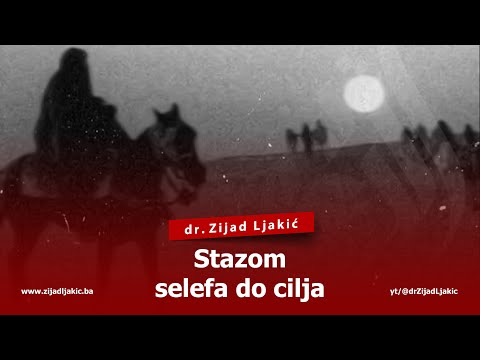 STAZOM SELEFA DO CILJA - dr. Zijad Ljakić