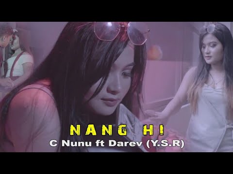 C Nunu ft. Darev (Y.S.R) - NANG HI (Official M/V 2020)
