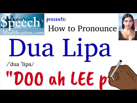 How to Pronounce Dua Lipa