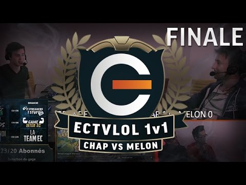 ECTVLOL 1v1 : Chap vs Melon - FINALE