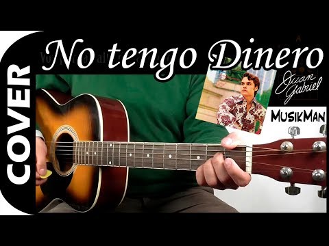 No Tengo Dinero - Juan Gabriel
