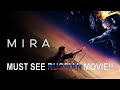 OUR REVIEW OF THE RUSSIAN MOVIE “MIRA" - Plot summary, our review, and score.