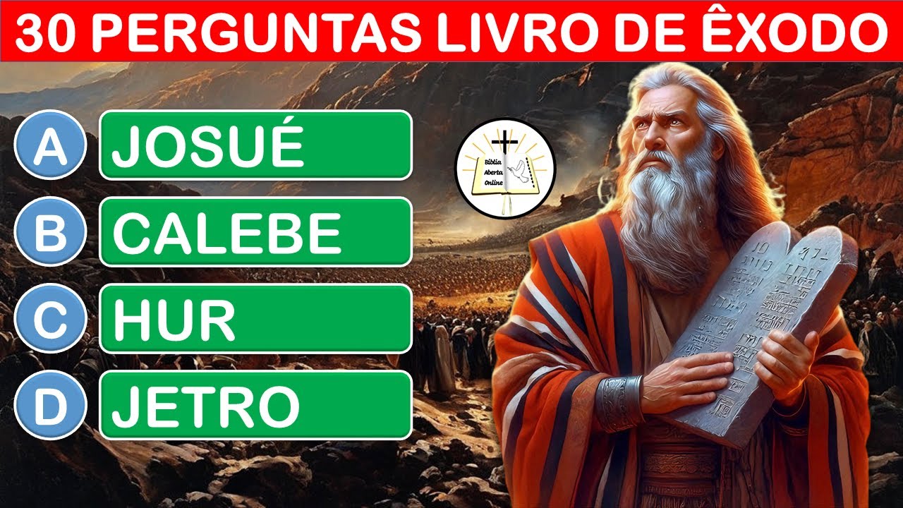 30 PERGUNTAS BÍBLICAS SOBRE O LIVRO DE ÊXODO - QUIZ BÍBLICO #3