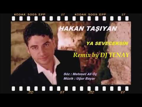 DJ TENAY vs.  Hakan Tasiyan - Ya Seveceksin [Full Darbuka RMX]