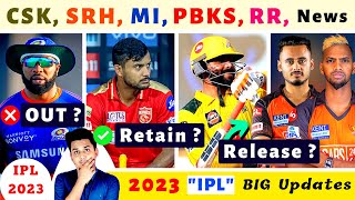 CSK, MI, SRH, RR & PBKS Released Players 2023| Ben Stokes or Adil Rashid in IPL 2023|Big Updates|