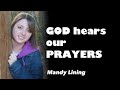 GOD HEARS OUR PRAYERS Lyric Video By Mandy Lining
