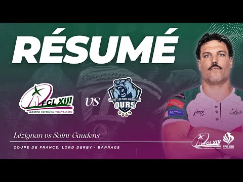 RÉSUMÉ | LORD DERBY | Lézignan vs Saint-Gaudens (Barrage)