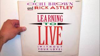 O&#39;Chi Brown And Rick Astley - Learning to live without your love (1987)