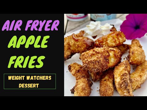 How to Make Apple Fries in an Air Fryer - Step by Step Video in the Ninja Foodi - WW Dessert 3 pts
