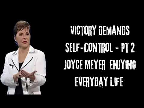 Joyce Meyer_ Victory Demands Self-Control - Pt 2 _ Joyce Meyer _ Enjoying Everyday Life