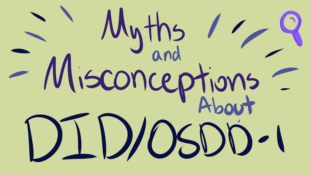 31 Myths and Misconceptions About DID/OSDD