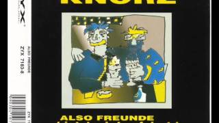 Knorz - Also Freunde (Jetzt Wird Gefeiert) (Extended Mix)