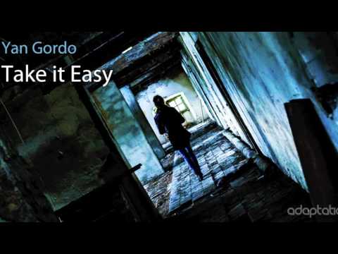 Yan Gordo - Take it Easy (Original mix)