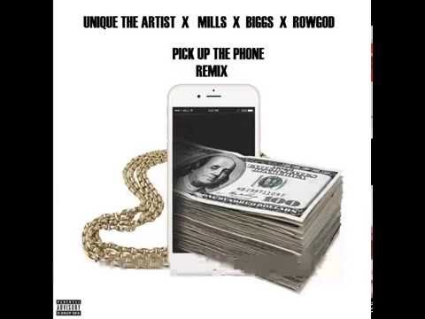 Unique TheArtist  X CHS Mills  X Biggs Biggaveli   X  Row God   -  Pick Up The Phone