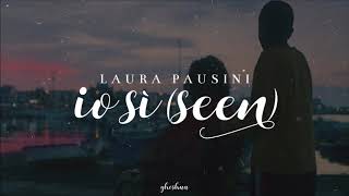 laura pausini - io sì (seen) [testo/lyrics]