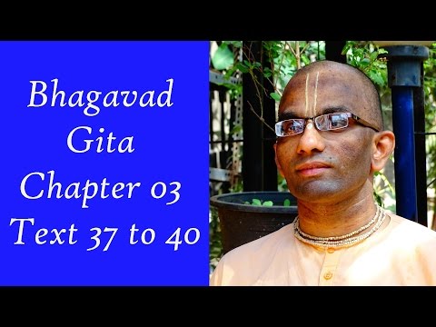 Bhakti Shastri (066) - Bhagavad Gita Chapter 03 Text 37 to 40
