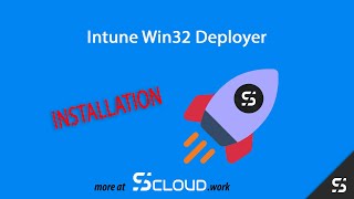 Intune Win32 Deployer - Installation