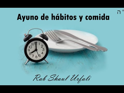 Ayuno de hábitos y comida