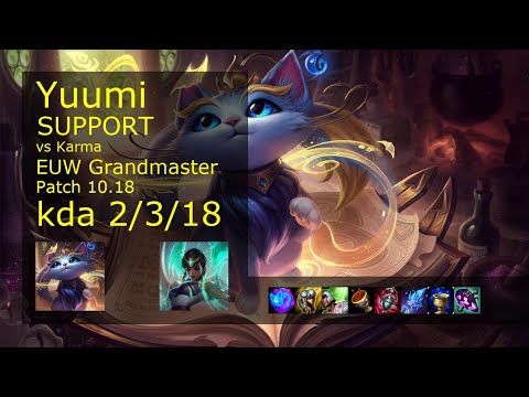 Yuumi Support vs Karma - EUW Grandmaster 2/3/18 Patch 10.18 Gameplay