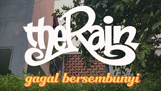 The Rain - Gagal Bersembunyi (Nyore Bareng, Juni 2026)