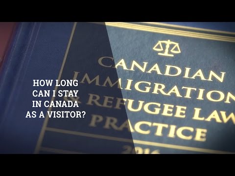 How Long Can I Stay In Canada As A Visitor?