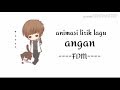 Animasi Lirik Lagu Angan FDM